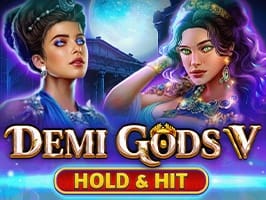 Demi Gods V Hold and Hit